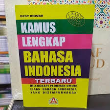Kamus Lengkap Bahasa Indonesia Terbaru Dilengkapi Pedoman Umum Ejaan Bahasa Indonesia yang Disempurnakan