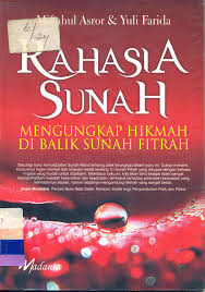 Rahasia Sunah Mengungkap Hikmah Di Balik Sunah Fitrah