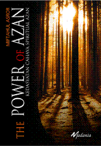 Image of The Power Of Azan Kedasyatan Cahaya Spritual Azan